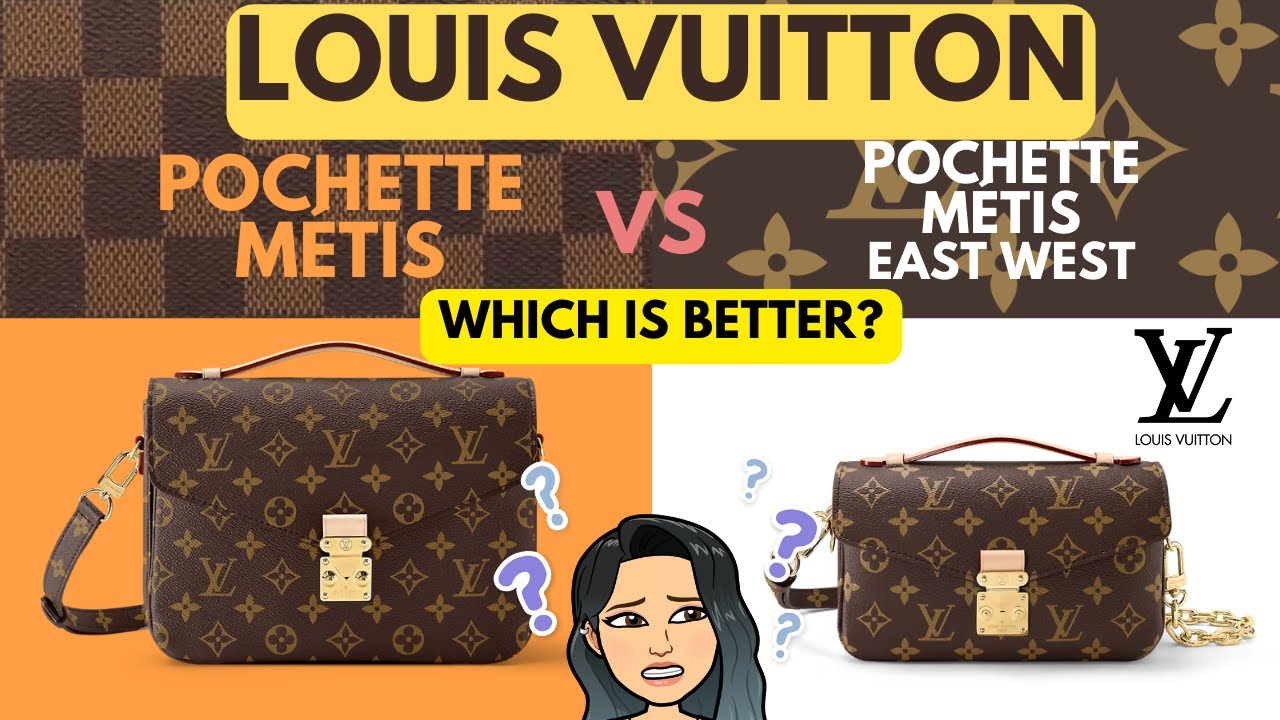 🥰 💓💓💓💓 LOUIS VUITTON POCHETTE M&eacute;tis VS POCHETTE M&eacute;tis East West REVIEW | WHICH IS BETTER? 🥰 💓💓💓💓
