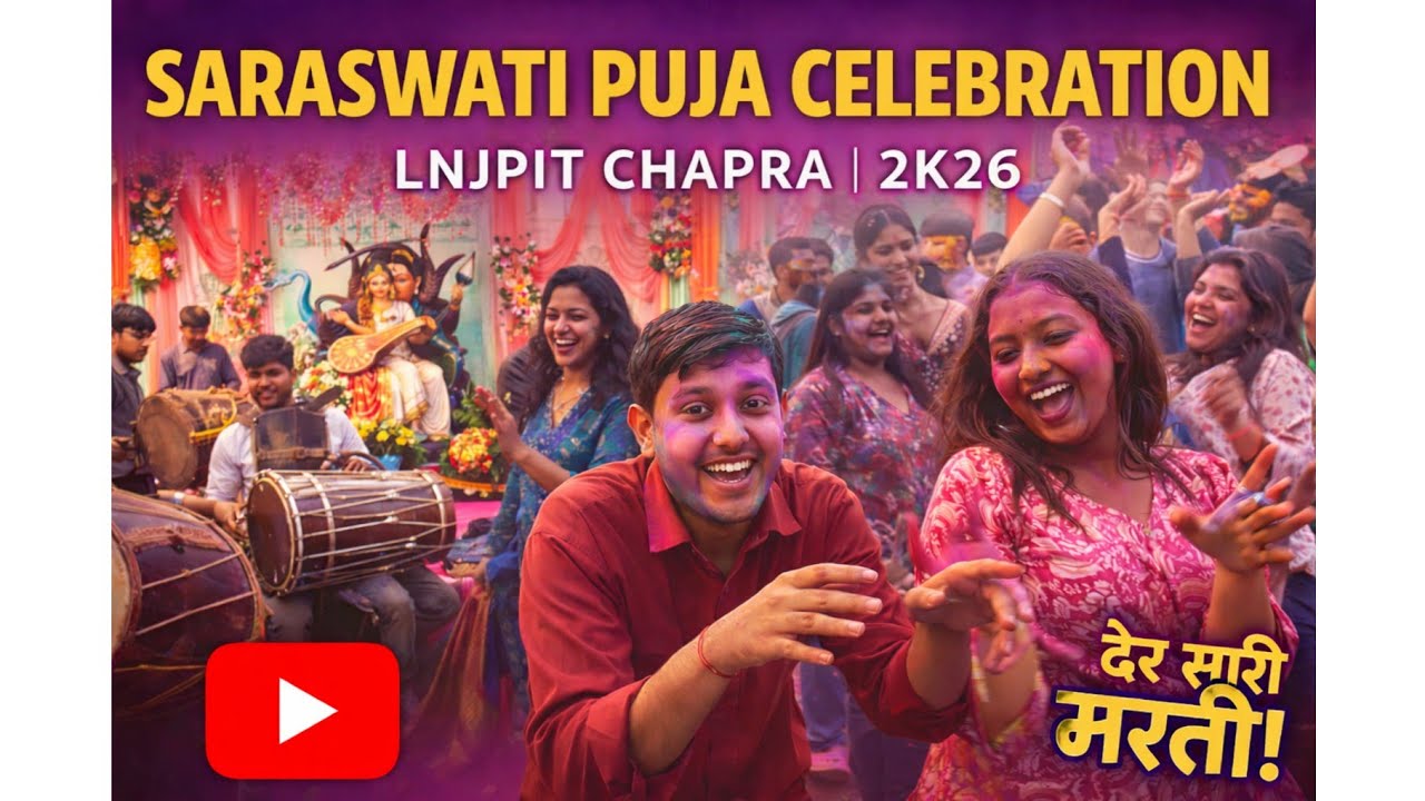 Part 4 || Saraswati Puja 2K26 🔥 LNJPIT Chapra | Full Dance Masti | Dhol Nagada | College Festival