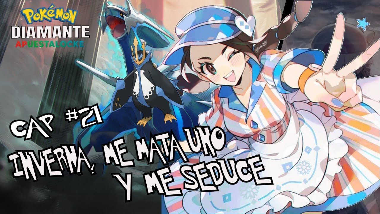 POKEMON APUESTALOCKE CAPITULO #21 // INVERNA, ME MATA UNO Y ME SEDUCE