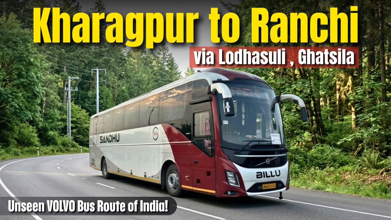 KHARAGPUR to RANCHI in VOLVO Bus | SANDHU Superfast Service | Unseen VOLVO route of Jharkhand