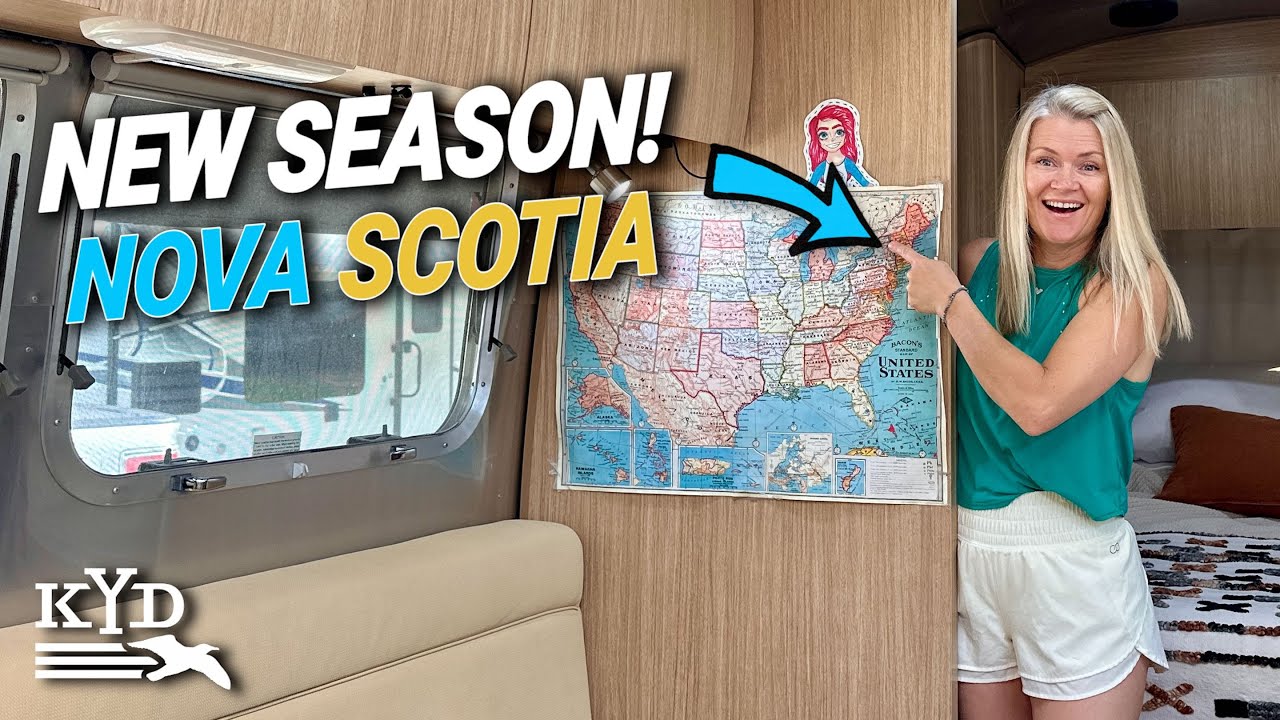 KYD: New Season. Back on the Road ➡️ RVing to Nova Scotia