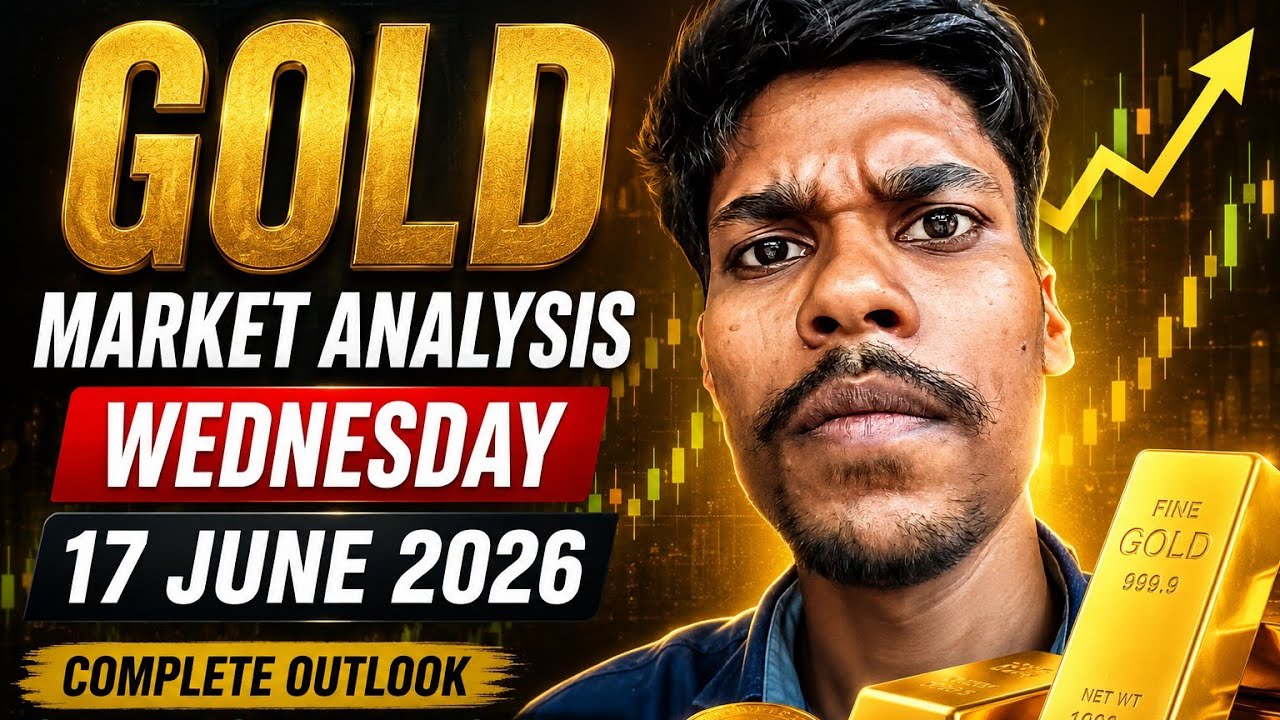 Gold Market Analysis Today | XAUUSD Prediction Wednesday 17 June 2026 | Gold Price Forecast