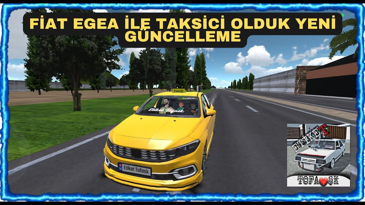 Yeni Güncelleme Fiat Egea İle Taksici Olduk // Etiket Tofaşk