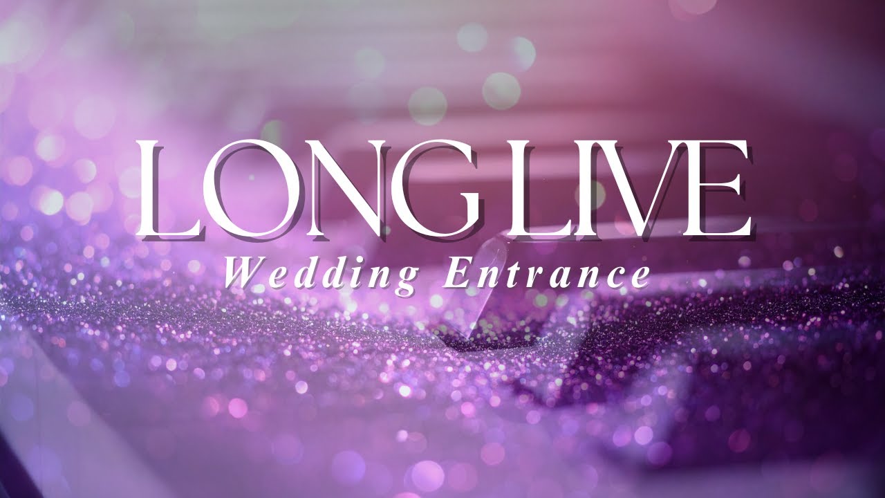 Long Live by Taylor Swift | Wedding Entrance Arrangement for Brides