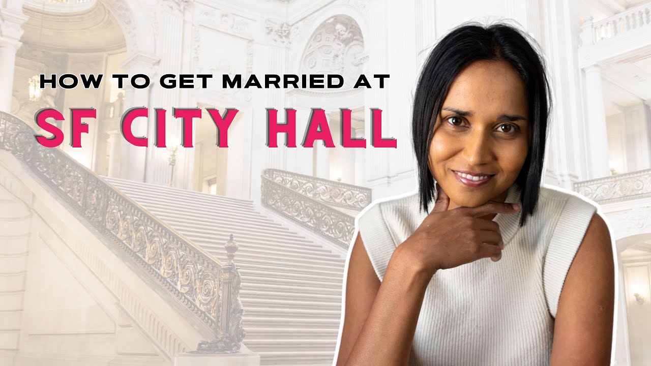 How to Get Married at San Francisco City Hall - The Ultimate Guide 2025