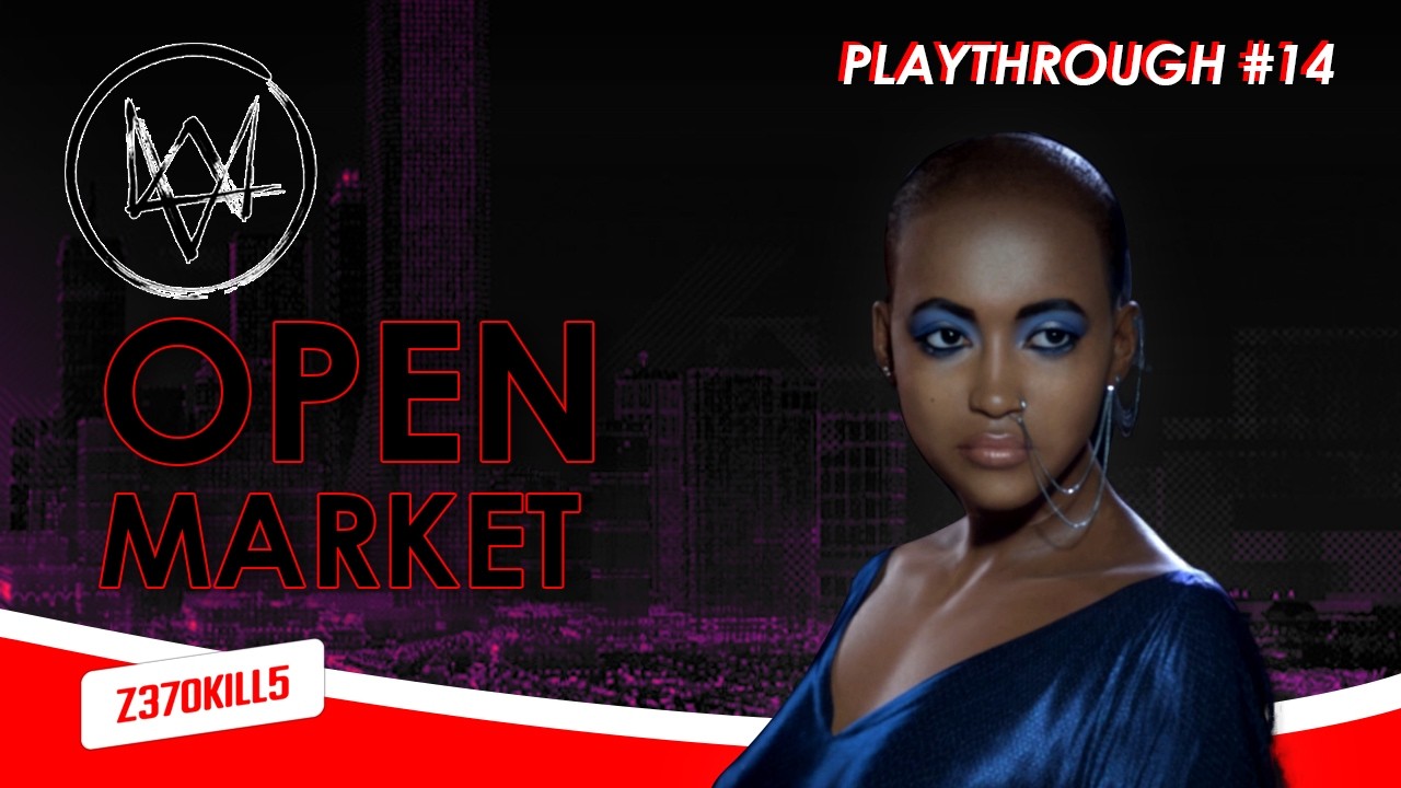 Open Market  - Watch Dogs (2014) Ep.14