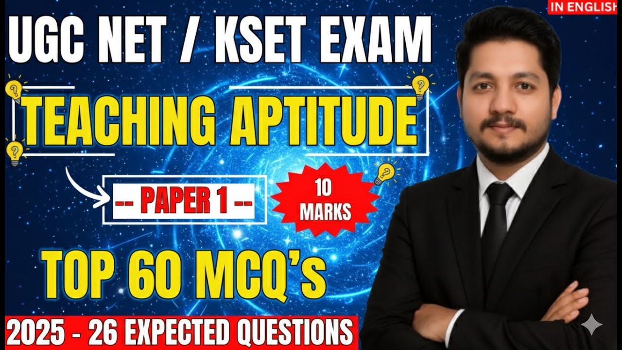 Teaching Aptitude | 10 Marks | UGC NET /KSET | 60 MCQ's + Explanation🔥 |