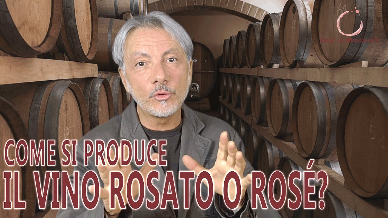 SAI COME SI PRODUCE UN VINO ROSATO O ROSÉ?