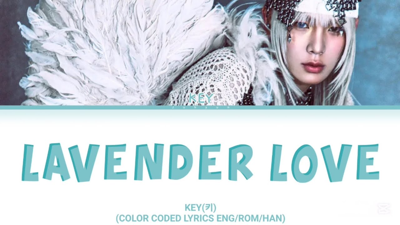 KEY(키)-'Lavender Love'(COLOR CODED LYRICS ENG/ROM/HAN)