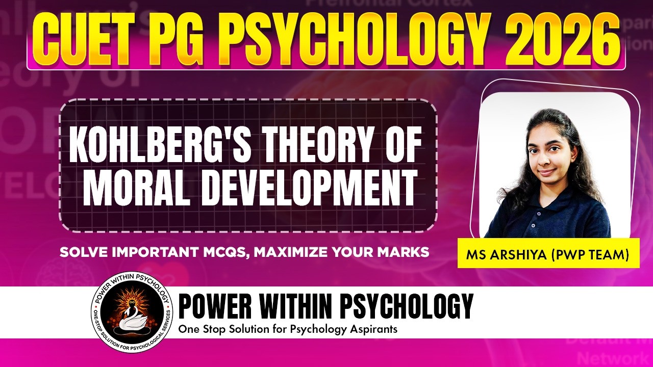 Kohlberg’s Theory of Moral Development Explained for CUET PG Psychology 2026 | Important MCQs