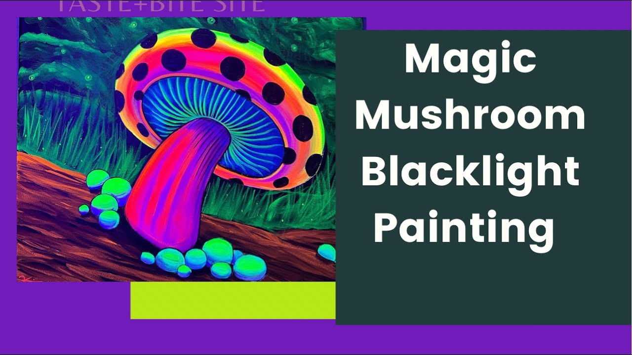Magic Mushroom black light painting tutorial