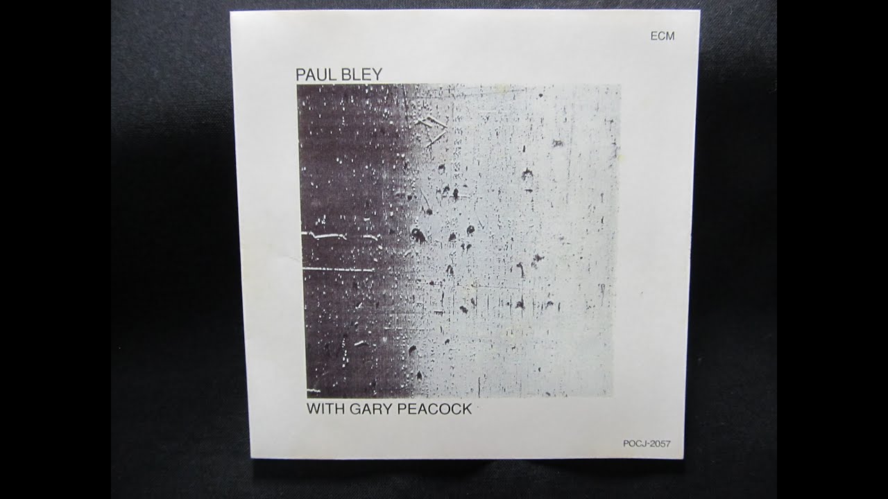 Jazz アルバムカタログ #0127 Paul Bley with Gary Peacock／ポール・ブレイ w/ゲイリー・ピーコック