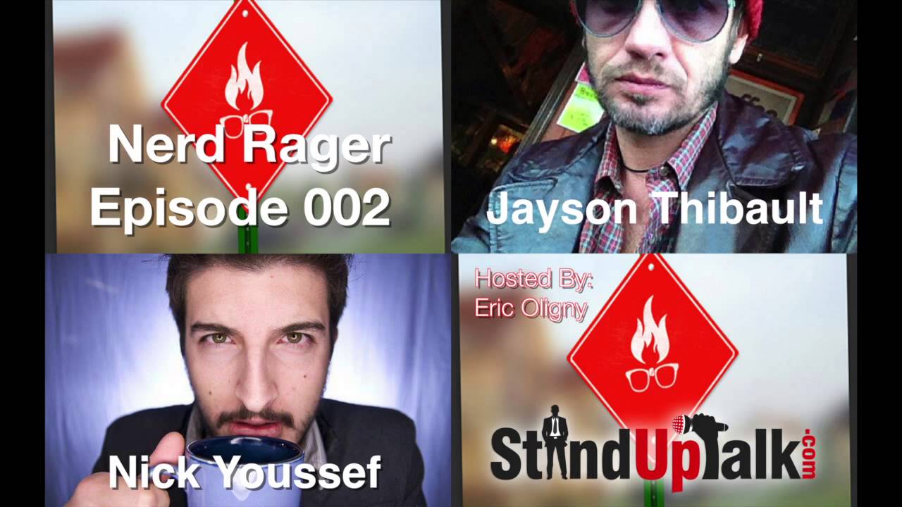 Nerd Rager - Jayson Thibault, Nick Youssef - Episode 002