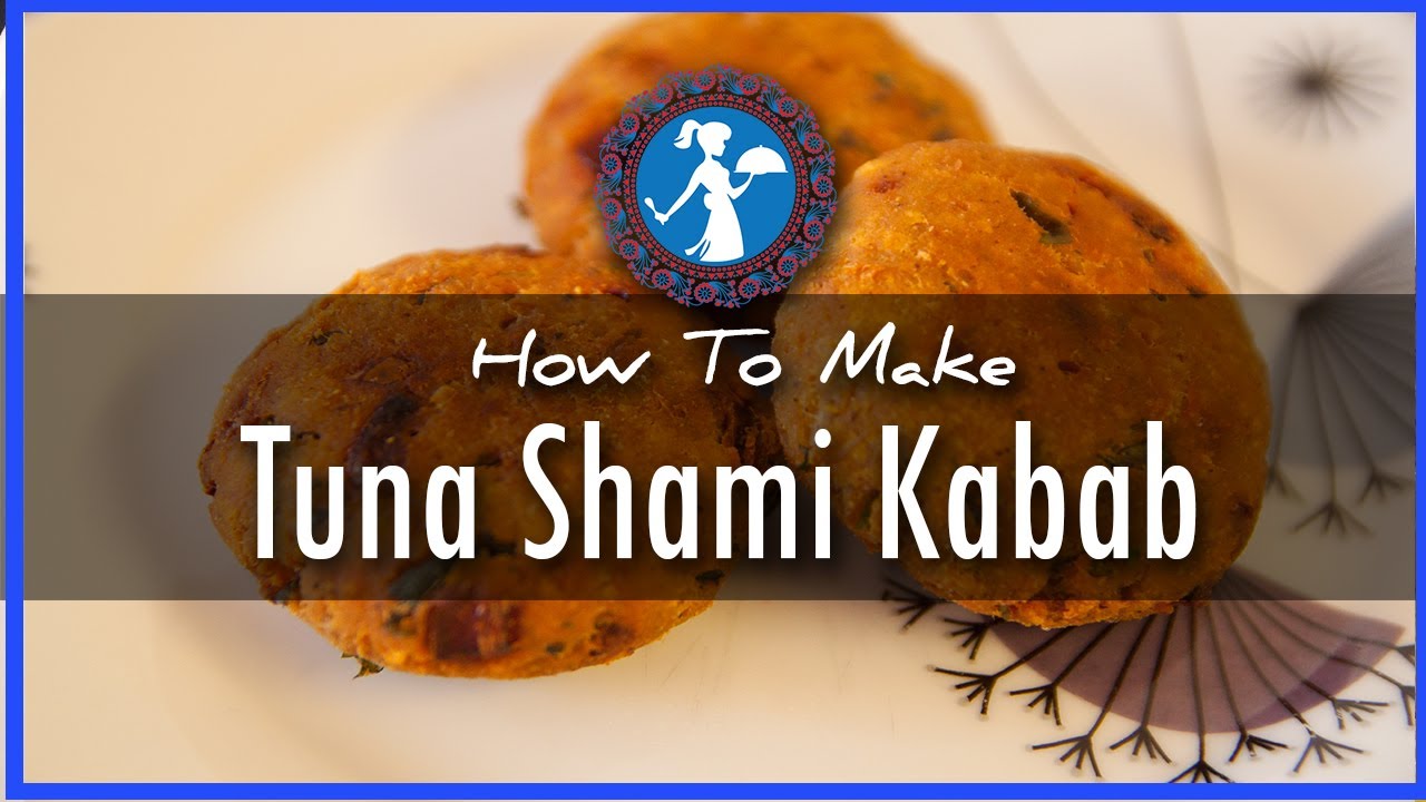 Tuna Shami Kabab