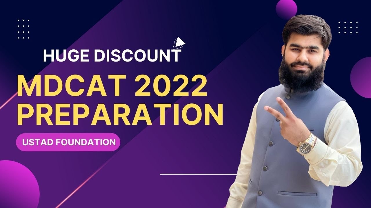 MDCAT 2022 Preparation Session Huge discount in Ustad Foundation MDCAT Session