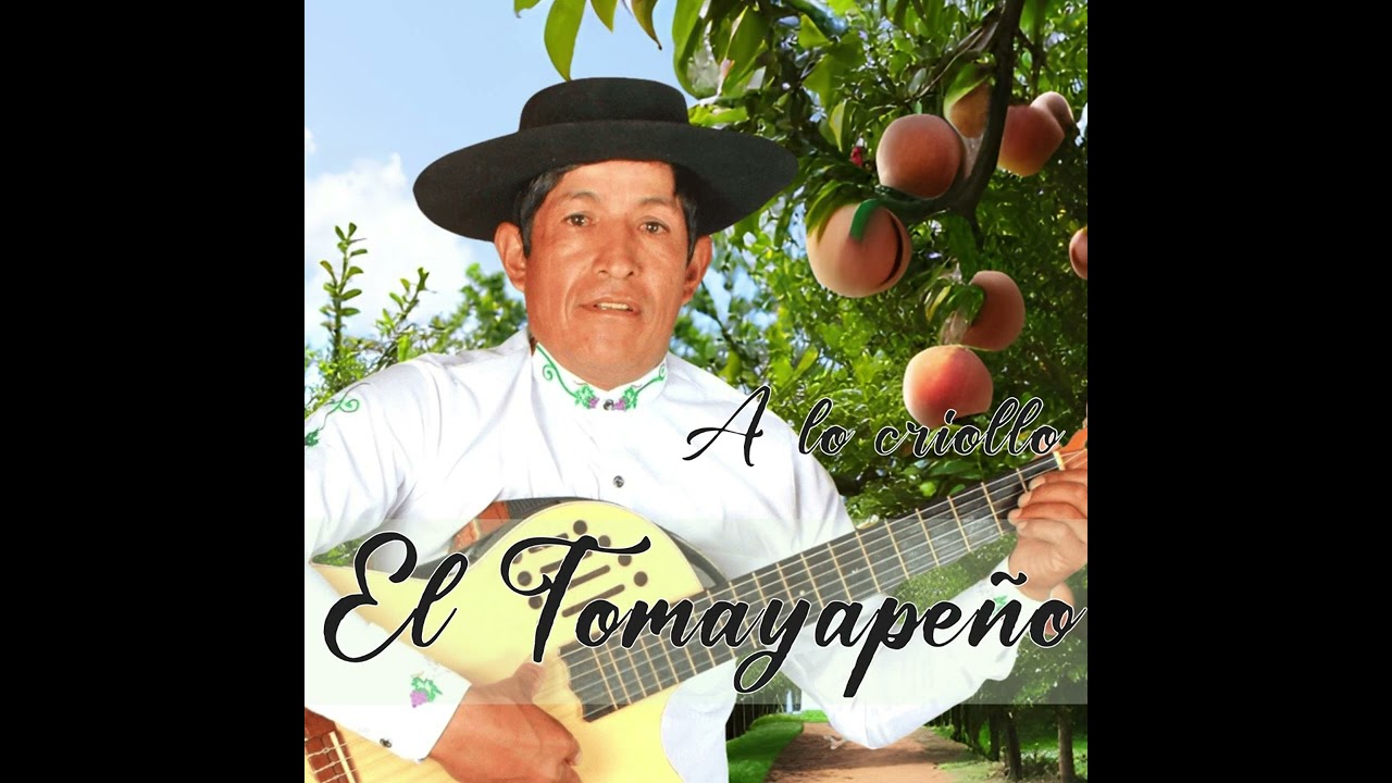 04 Ojos azules (Huayño) - El Tomayapeño