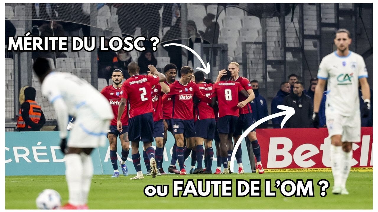 Retour sur l’élimination de l’OM en Coupe (la faute de l’OM ? le mérite du LOSC) + Réal TV cata…