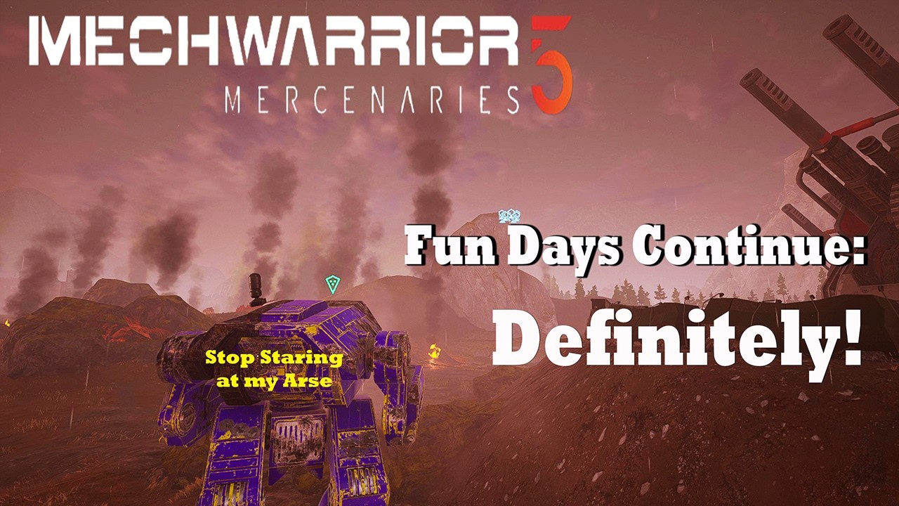 Definitely! - Fun Days Continues - MW5 Mercenaries (All DLC)