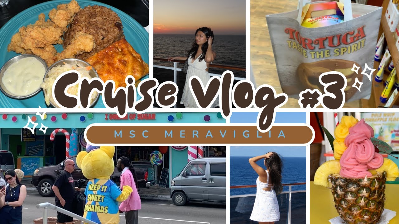 Exploring Nassau + Tipsy at Sea 🍹💃🏼 | MSC Meraviglia Cruise Days 5 & 6 Vlog 🚢