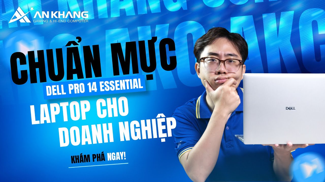Laptop Chuẩn mực cho doanh nghiệp - Dell Pro 14 Essential | An Khang Computer