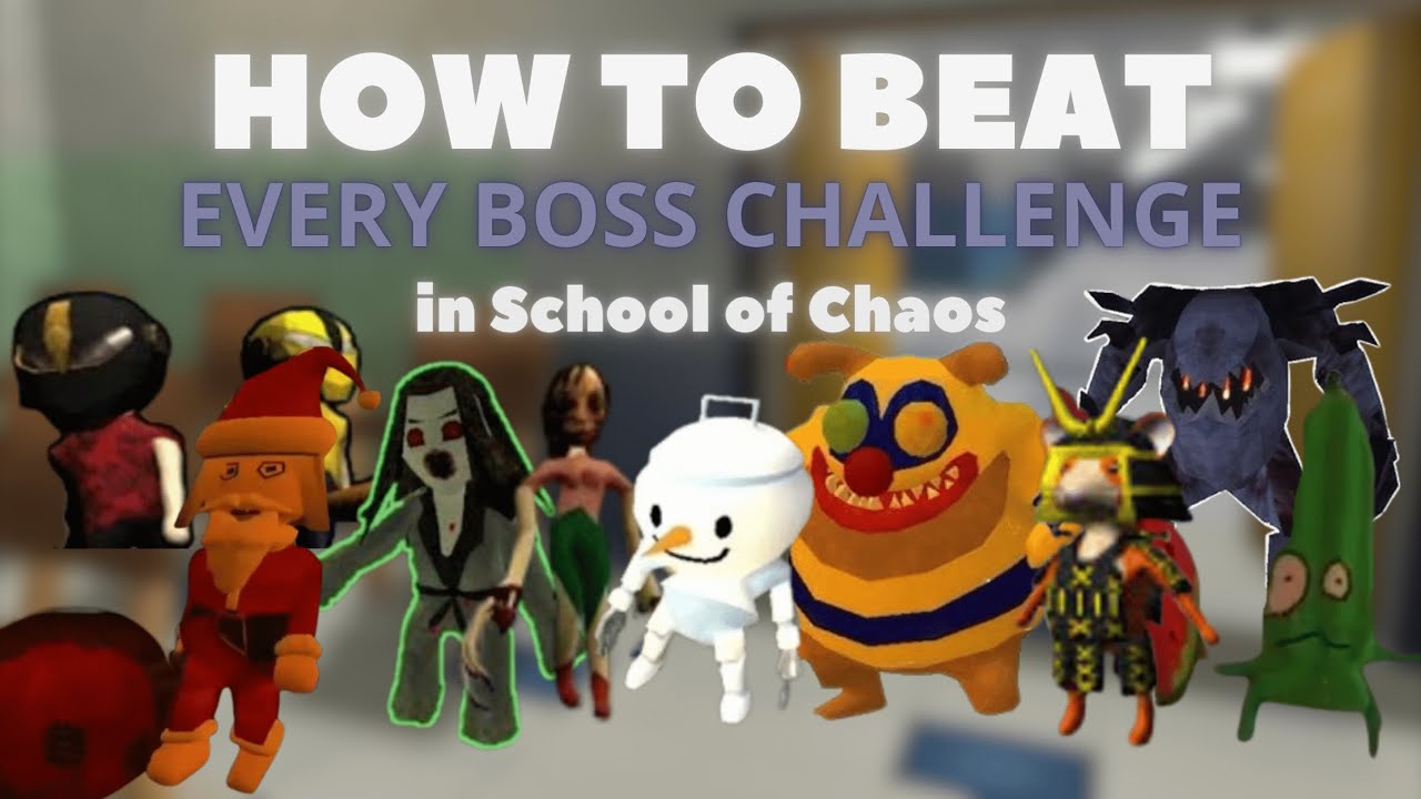HOW to BEAT ALL THE BOSSES in School of Chaos 2025