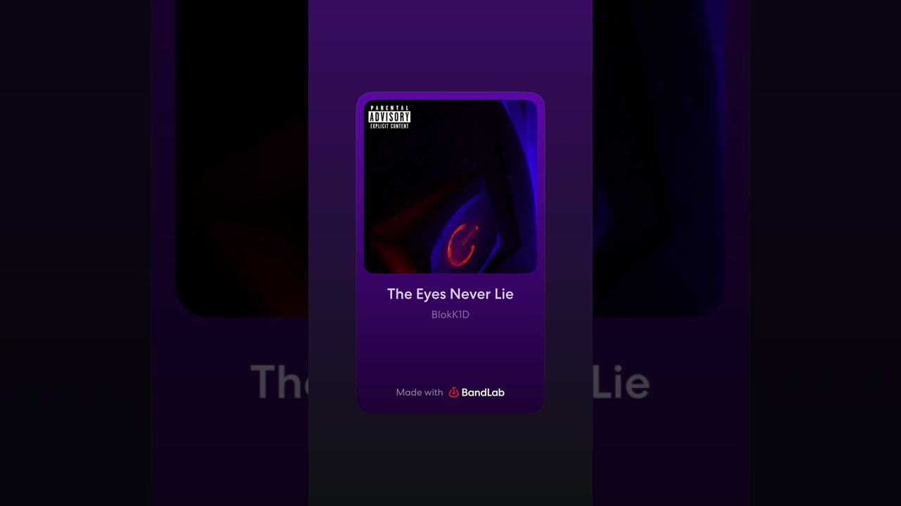 The Eyes Never Lie