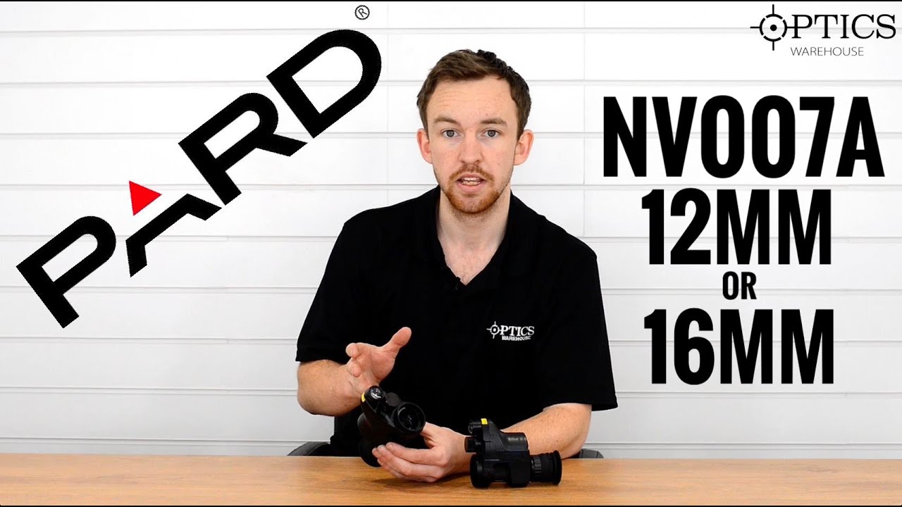 Какой Pard NV007A вам лучше подойдет: 12 мм или 16 мм?