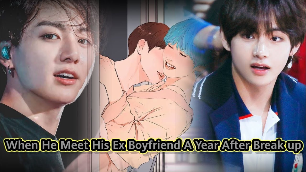 ×Taekookff× When He Meet His Ex Boyfriend A Year After Break Up (SPECIAL) #topkook #bottomtae #vkook