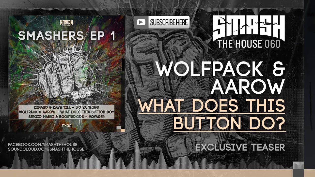 Wolfpack & Aarow - What Does This Button Do OUT NOW