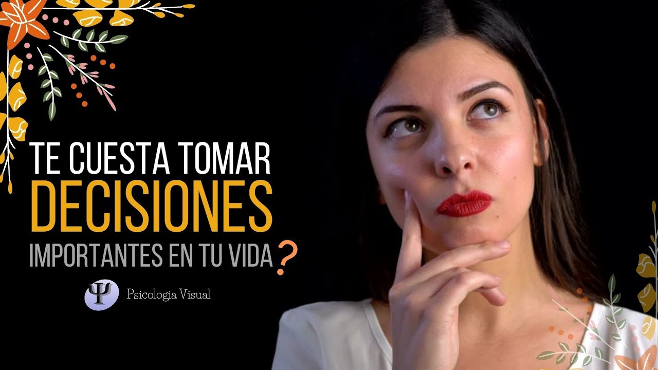 Te Cuesta Tomar Decisiones Importantes En Tu Vida 👩🏻&zwj;⚕️ Psicologia Visual