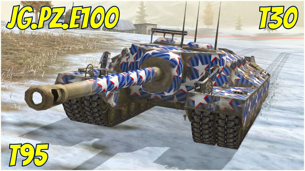Jg.Pz.E100, T95 & T30 ● Gravity Force