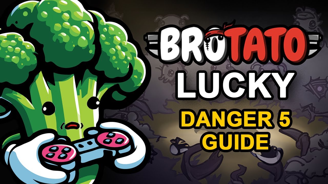 Brotato Lucky DANGER 5 GUIDE