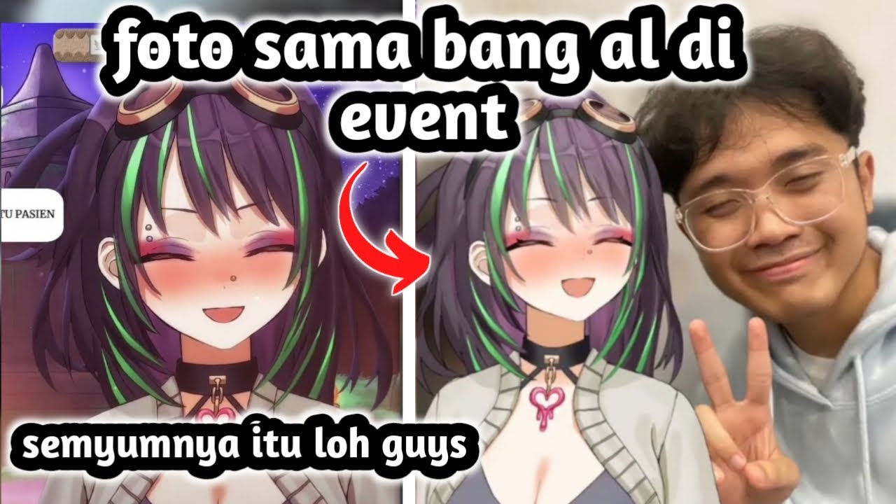vtuber ini ketemu dan foto sama bang al di event - KJ Blosch Ch. Clip