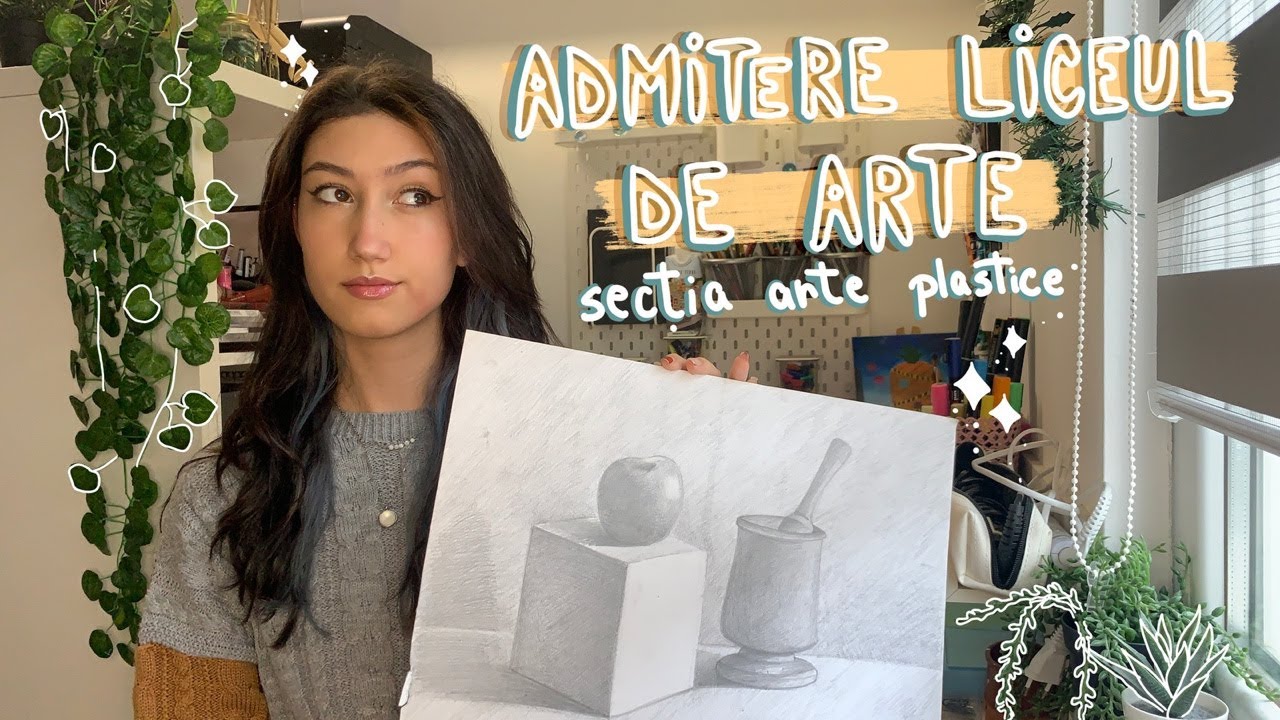 Despre admiterea la Liceul de Arte | sectia arte plastice
