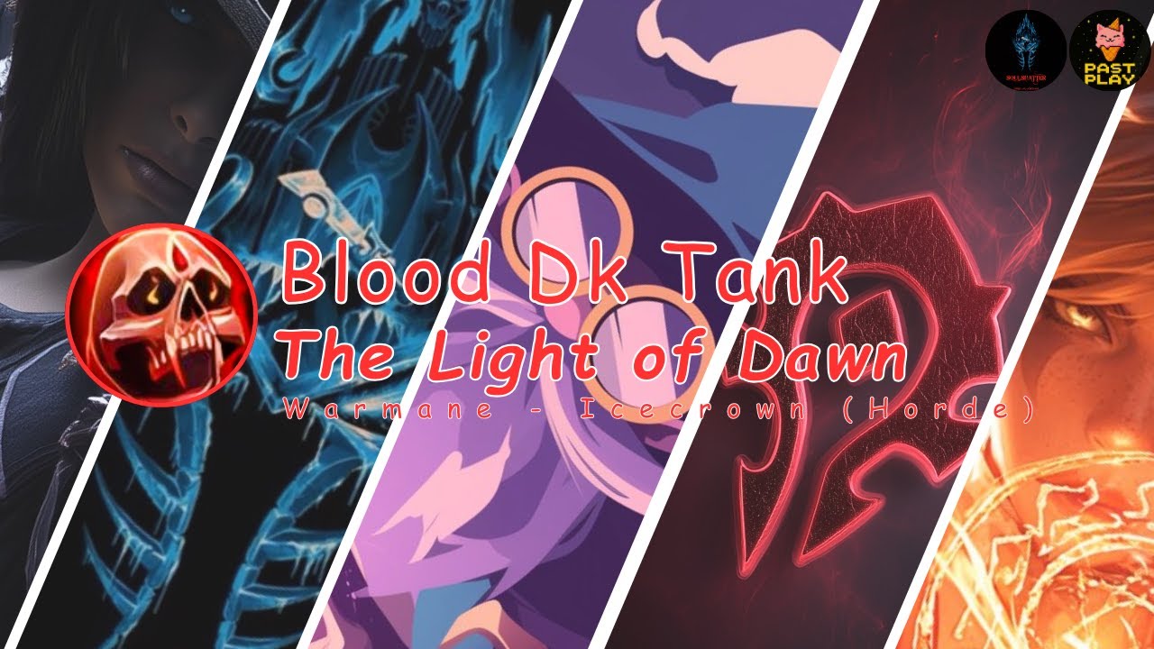 Blood Dk Tank | The Lich King 25 (LOD) - Warmane [Icecrown]