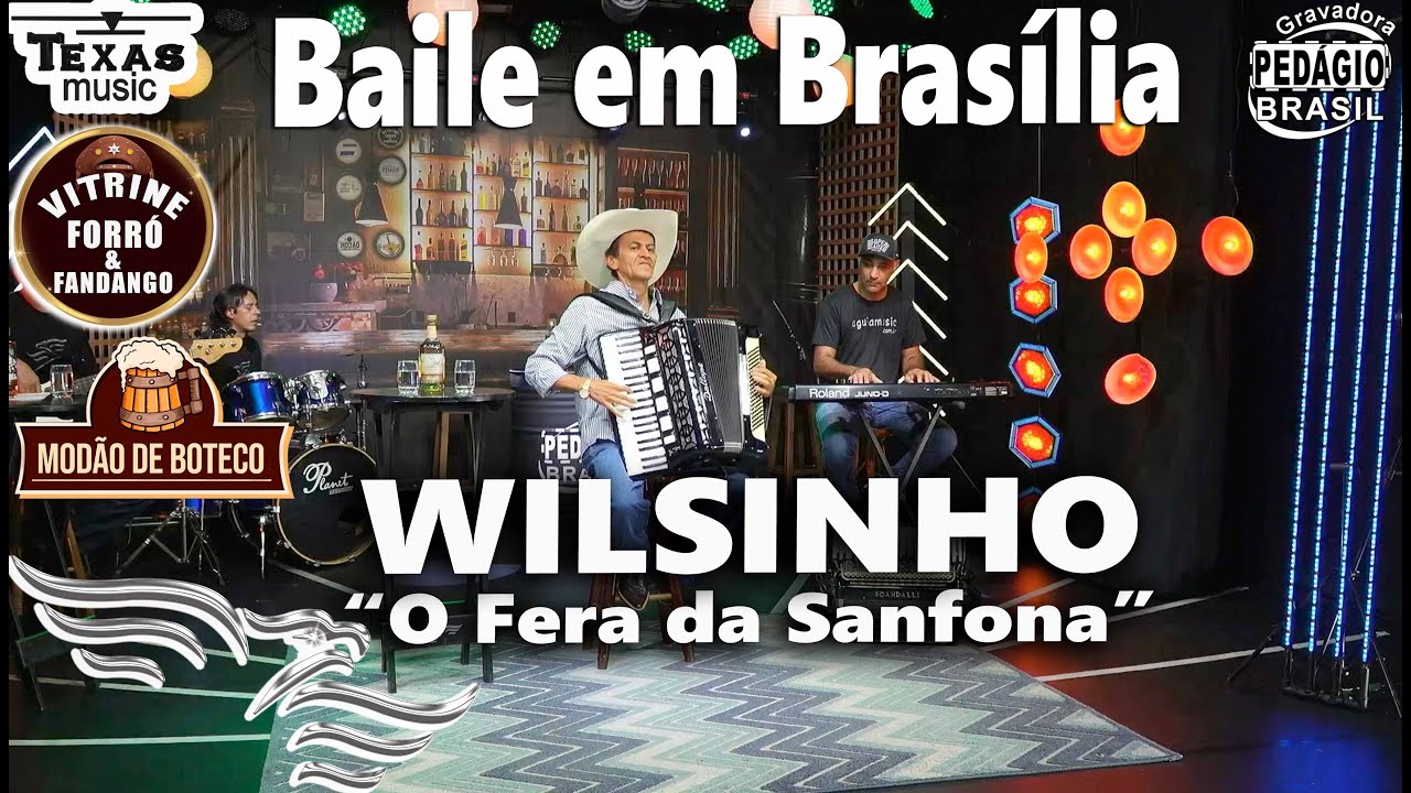 Baile em Brasília - WILSINHO (O Fera da Sanfona)
