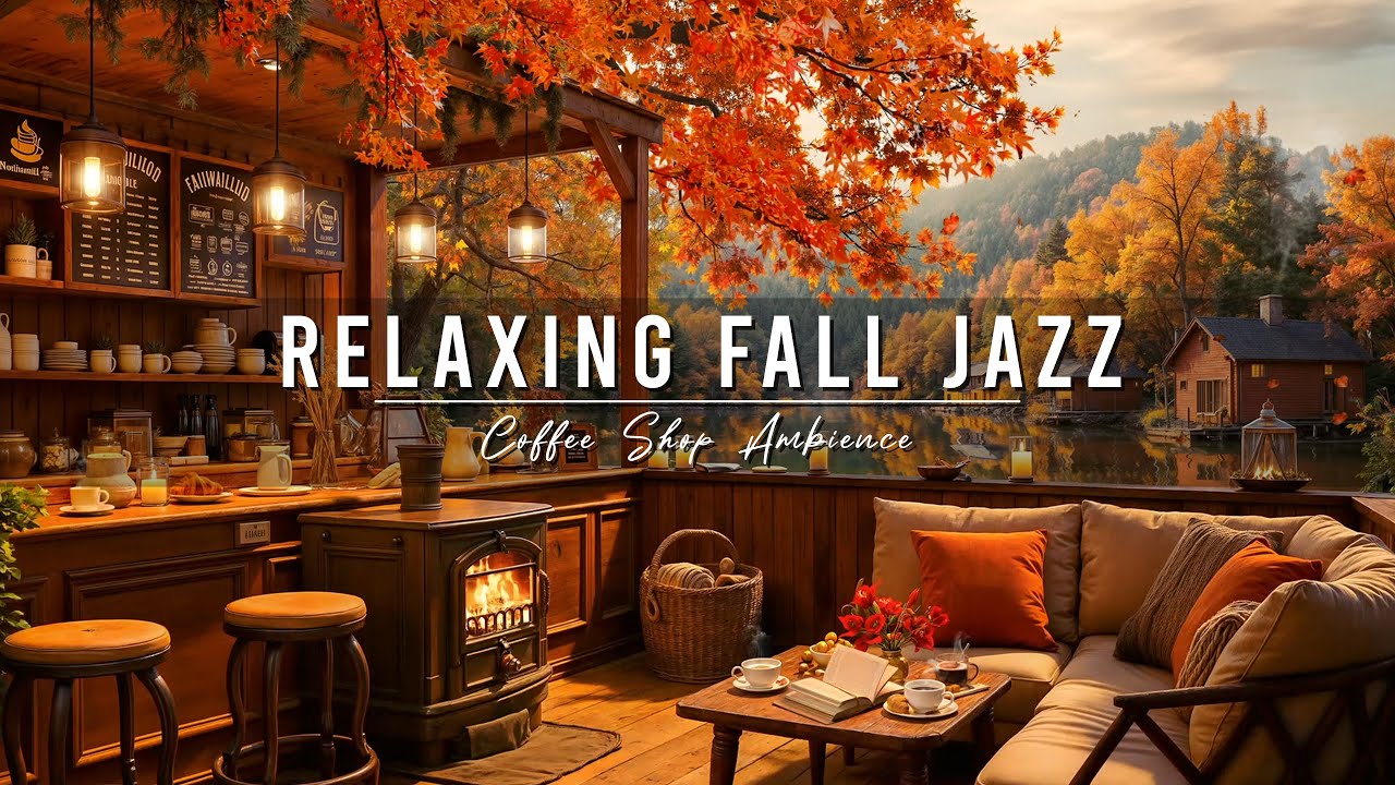 Smooth Fall Jazz Music at Cozy Coffee Shop Ambience 🍂 Jazz Relaxing Music & Crackling Fireplace