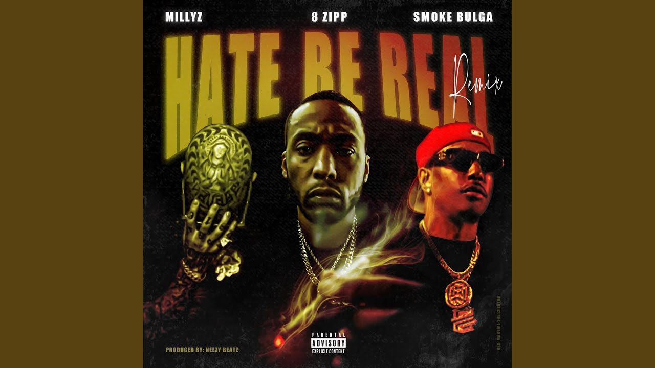 Hate Be Real (feat. Millyz & Smoke Bulga) (Remix)