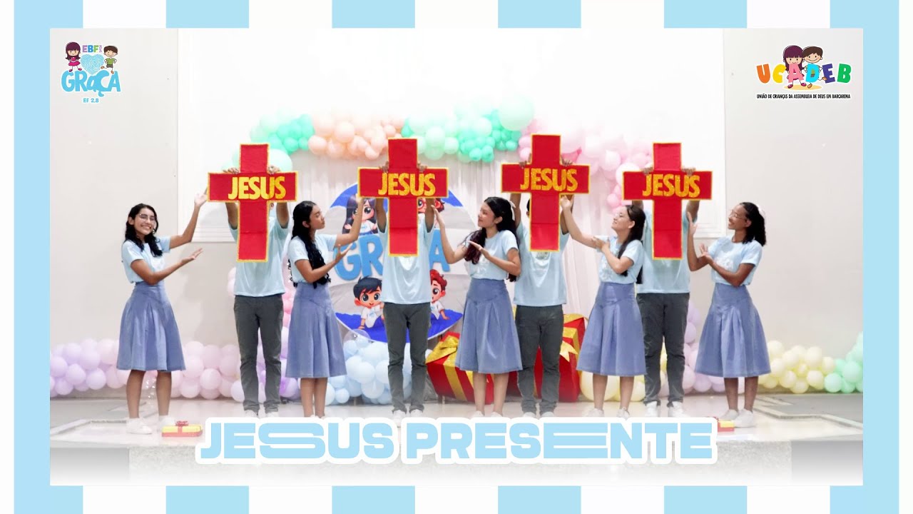 JESUS PRESENTE (COVER) - COREOGRAFIA EBF 2025 | UCADEB