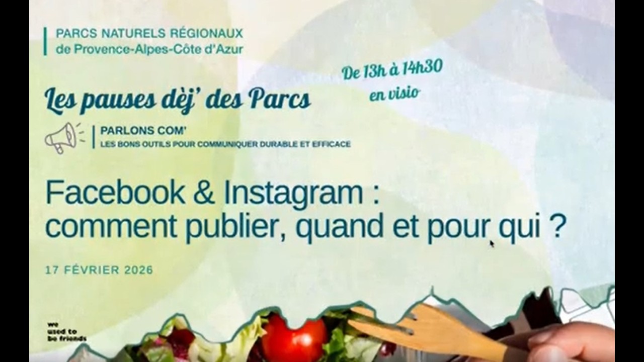 Les pauses dèj’ des Parcs : Facebook & Instagram  comment publier, quand et pour qui  ?