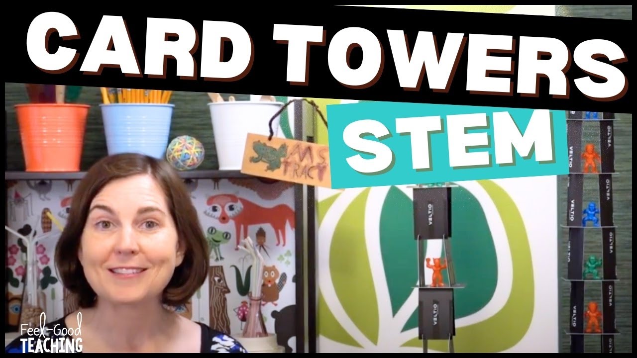STEM Challenge: Card Towers