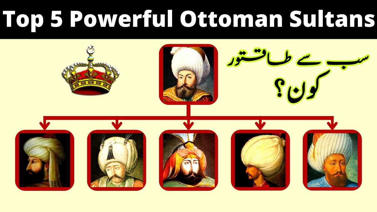 Top 5 Most Powerful Ottoman Sultans