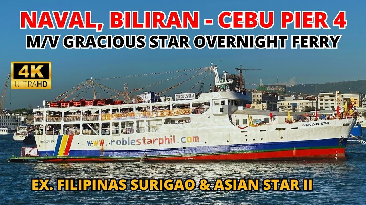 Naval, Biliran - Cebu City Pier 4 | M/V Gracious Star Overnight Ferry Trip