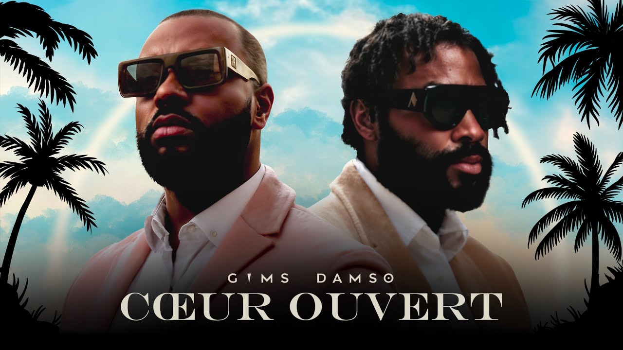 GIMS & DAMSO - COEUR OUVERT