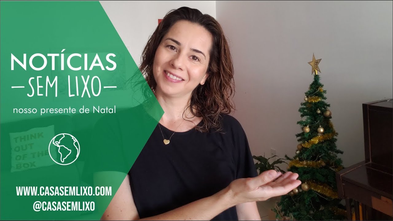NOTÍCIAS SEM LIXO - um presente da Casa Sem Lixo