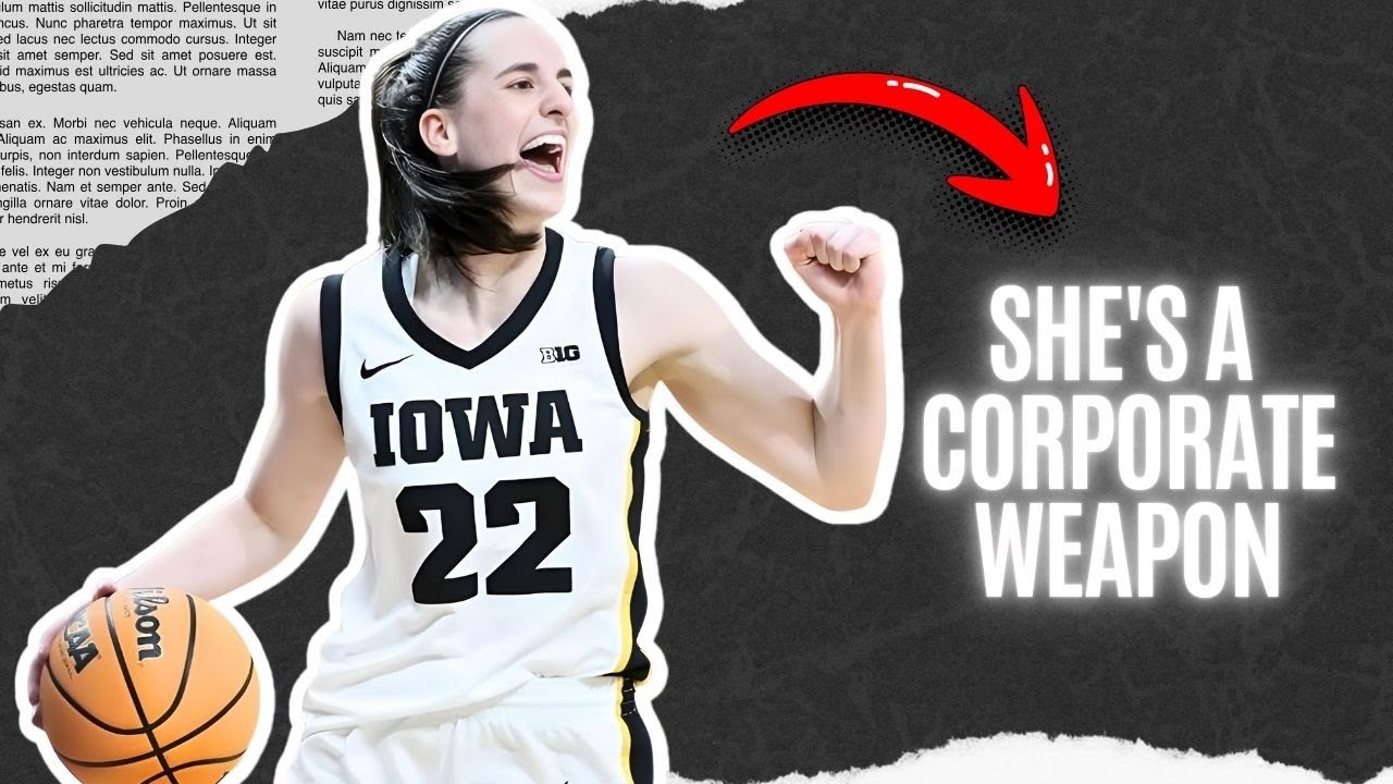 Caitlin Clark Isn't a Player. She's a Corporate Weapon