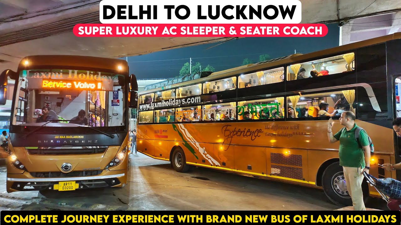Delhi to Lucknow in Laxmi Holidays Luxurious BharatBenz AC Sleeper Bus #bharatbenzlovers #journey