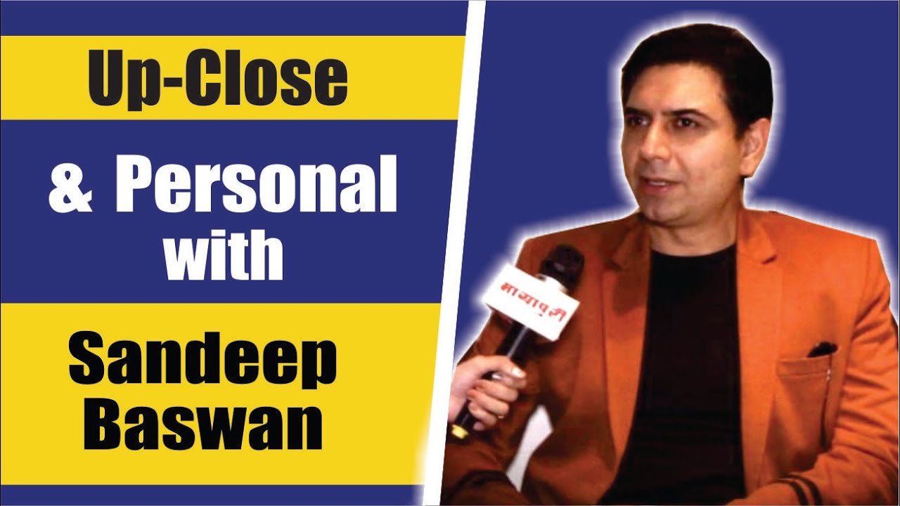 Up, Close & Personal with Sandeep Baswana l Dil Diyaan Gallaan Serial | Sandeep Baswana