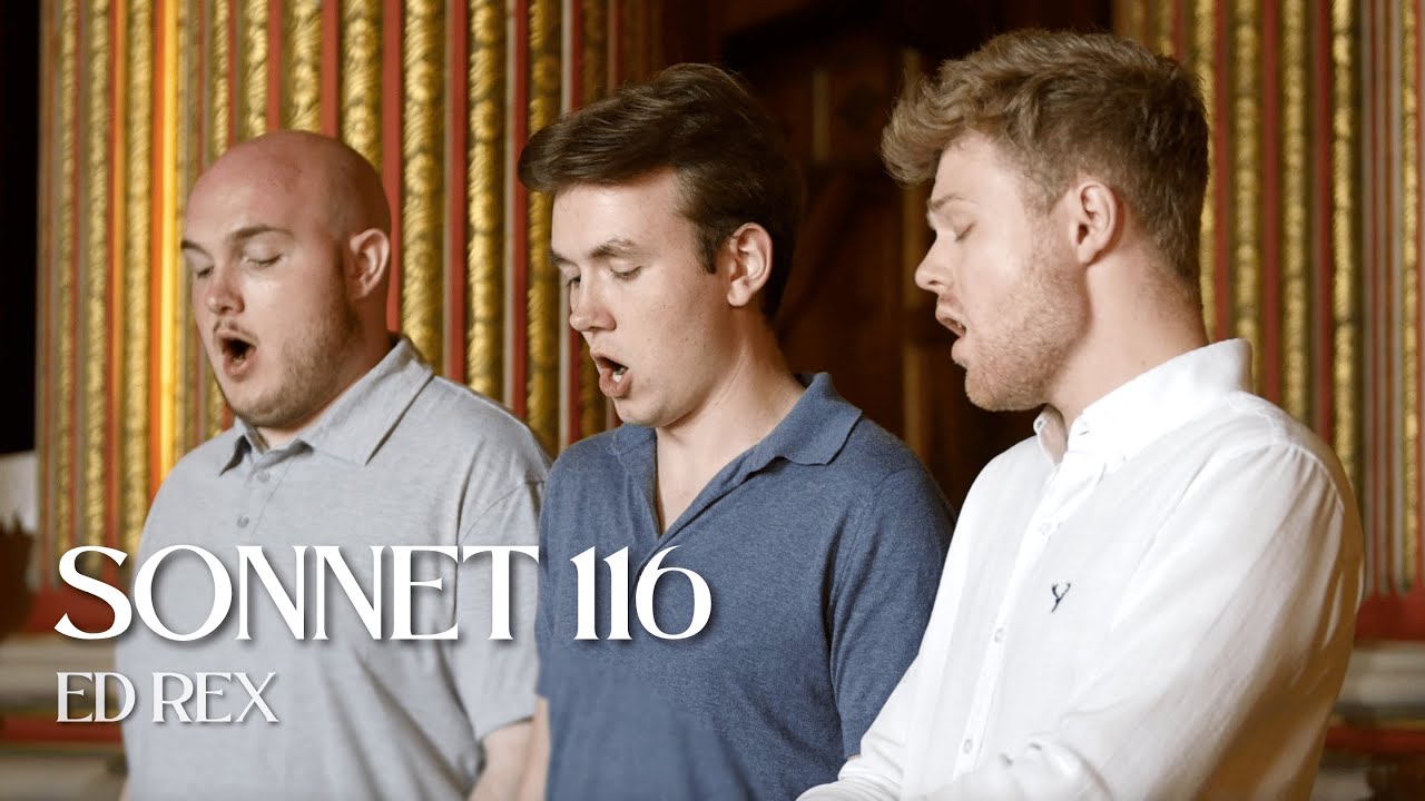 Sonnet 116 - Ed Newton-Rex (Text by William Shakespeare)