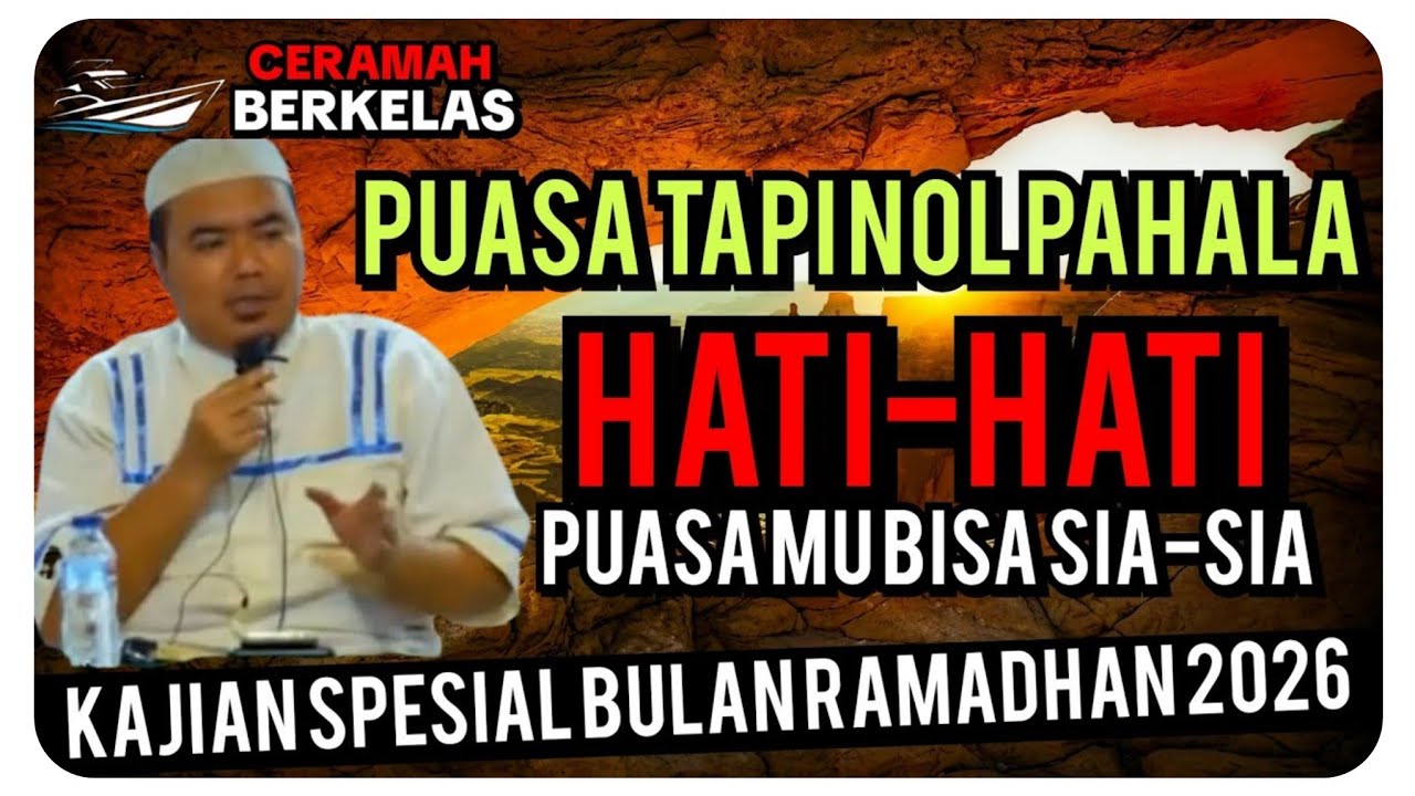 HATI-HATI Jangan Sampai Sia-Sia! Ini Syarat Puasa Ramadhan Diterima Allah &ndash; Ustadz Abu Humairoh